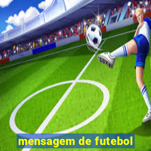 mensagem de futebol